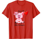 Love me like I’m bacon valentine pig gift funny T-Shirt