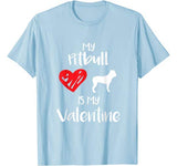 MY PITBULL IS MY VALENTINE SHIRT  Valentines Day Dog Gift