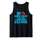 Male Nurse Valentines Male Nurse Practitioner Loved One Pun Tank Top
