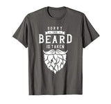 Mens Sorry This Beard Is Taken Shirt Valentines Day Gift for Him T-Shirt