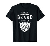 Mens Sorry This Beard Is Taken Shirt Valentines Day Gift for Him T-Shirt