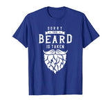 Mens Sorry This Beard Is Taken Shirt Valentines Day Gift for Him T-Shirt