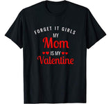 Mom Is My Valentine Shirt Valentines Day Funny Boy Girl Kids