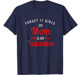Mom Is My Valentine Shirt Valentines Day Funny Boy Girl Kids