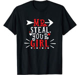 Mr. Steal Your Girl Shirt Valentines Day Shirt For Boys