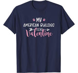 My American Bulldog Is My Valentine Party Gift T-Shirt