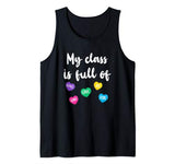 My Class Is Full Of Hearts Shirt Teacher Valentines Day Tank Top