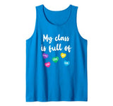 My Class Is Full Of Hearts Shirt Teacher Valentines Day Tank Top