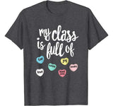 My Class Is Full Of Hearts Shirt Valentines Day Teacher T-Shirt