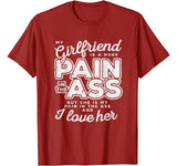 My Girlfriend Is A Huge Pain Valentines Day Boyfriend Gift T-Shirt