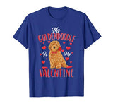 My Goldendoodle Is My Valentine Cute Dog Dad Mom Gifts T-Shirt