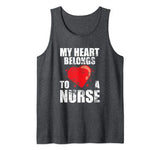My Heart Belongs To A Nurse Valentine Tank Top