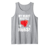 My Heart Belongs To A Nurse Valentine Tank Top
