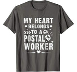 My Heart Belongs To A Postal Worker T Shirt Valentines Day