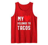 My Heart Belongs To Tacos 2 Valentines Tank Top