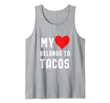 My Heart Belongs To Tacos 2 Valentines Tank Top