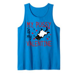 My Pussy Is My Valentine Funny Cat Puns Pussy Cat Valentine Tank Top