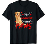 My Valentine Has Paws Golden Retriever T-Shirt