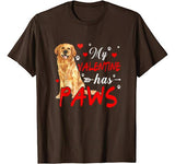 My Valentine Has Paws Golden Retriever T-Shirt