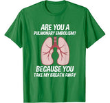 Nurse Shirt  Valentines Day Gifts   Pulmonary Embolism Tee
