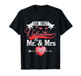 Our First Valentine As Mr And Mrs 2020 Valentines Day Gift T-Shirt