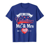 Our First Valentine As Mr And Mrs 2020 Valentines Day Gift T-Shirt
