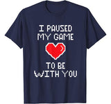 Paused Game Gamer Shirt Esports Gaming Valentines Day Gift