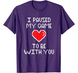 Paused Game Gamer Shirt Esports Gaming Valentines Day Gift