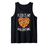 Pizza Is My Valentine For Boys Singles Awareness Day Tank Top