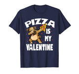 Pizza Is My Valentine Funny Dabbing Pug Valentines Day Gift T-Shirt