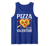 Pizza Is My Valentine Funny Valentines Day Gift Men Women Tank Top