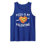Pizza Is My Valentine Funny Valentines Day Gifts Tank Top