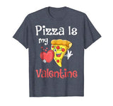 Pizza Is My Valentine Shirt Valentines Day Pizza Costume