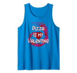 Pizza Is My Valentine Tank Top