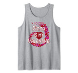 Pizza Is My Valentine Tank Top