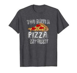 Pizza My Heart Valentines Day | I Love Pizza Funny T-Shirt