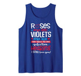 Roses Are Red Violets Are Blue Selective Hearing Valentine’s Tank Top