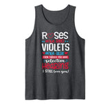 Roses Are Red Violets Are Blue Selective Hearing Valentine’s Tank Top