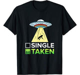 Single Or Taken Alien Valentines Day T-Shirt