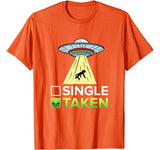 Single Or Taken Alien Valentines Day T-Shirt