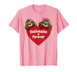 Sloth Valentines Shirt Girl Couples Sloths Gifts for Women T-Shirt
