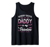 Sorry Boys Daddy Is My Valentine Shirt Love Cupid Heart Tank Top