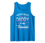 Sorry Boys Daddy Is My Valentine Shirt Love Cupid Heart Tank Top