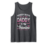 Sorry Boys Daddy Is My Valentine Shirt Love Cupid Heart Tank Top