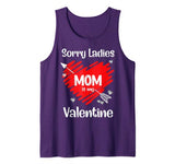 Sorry Ladies My Mom Is My Valentine Valentine’s Day Tank Top