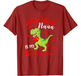 Sorry Ladies Nana Is My Valentine Funny T Rex Lover Gifts T-Shirt