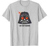 Star Wars Darth Vader I Am Your Valentine T-Shirt