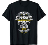 Strength Coach T Shirt Gift Idea Superhero Strength Shirt