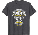 Strength Coach T Shirt Gift Idea Superhero Strength Shirt