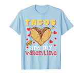 Tacos are My Valentine Tacos Lover Valentines Day Gift Kids T-Shirt
